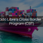 Want to sell from the United States to Latin America through Mercado Libre? Here’s how the Cross Border Trade program works.